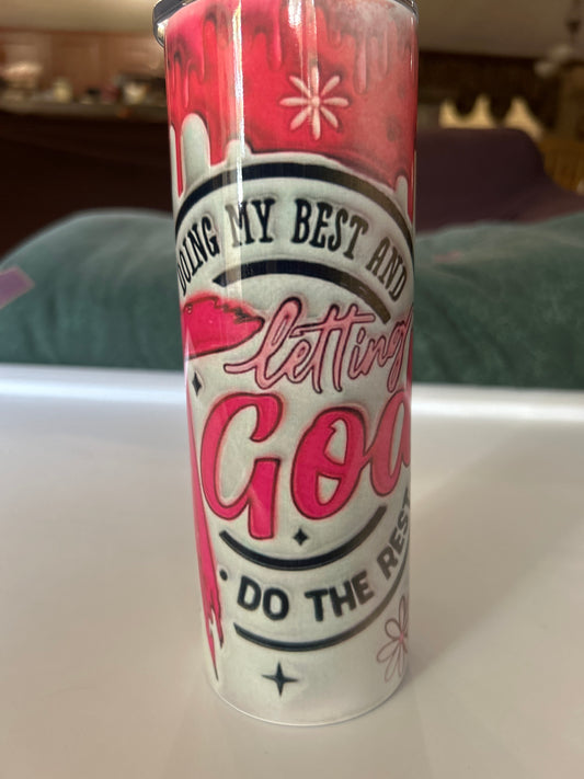 Doing my best and letting God do the rest
