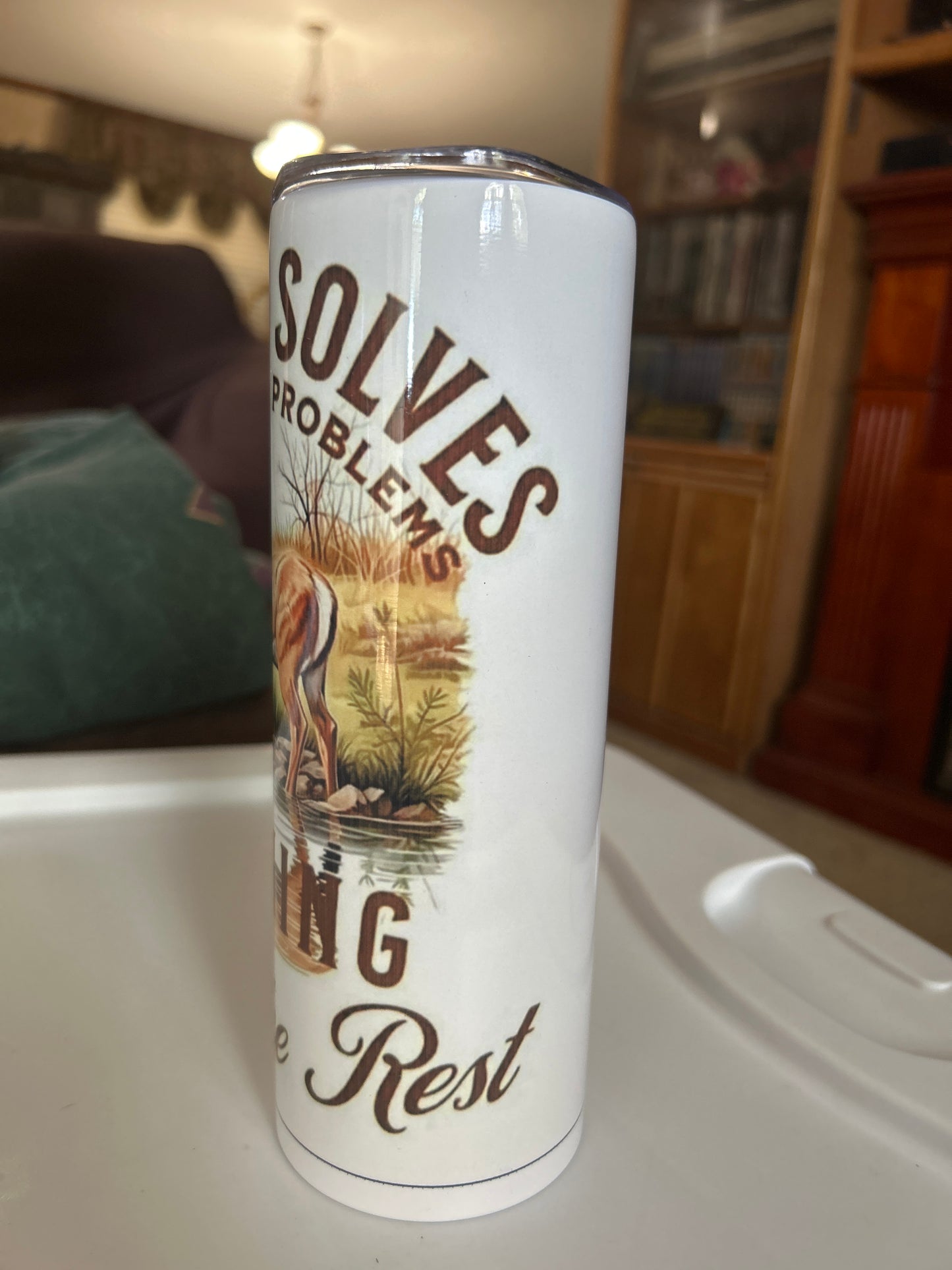 Hunting Solves Most of My problems Fishing solves the rest